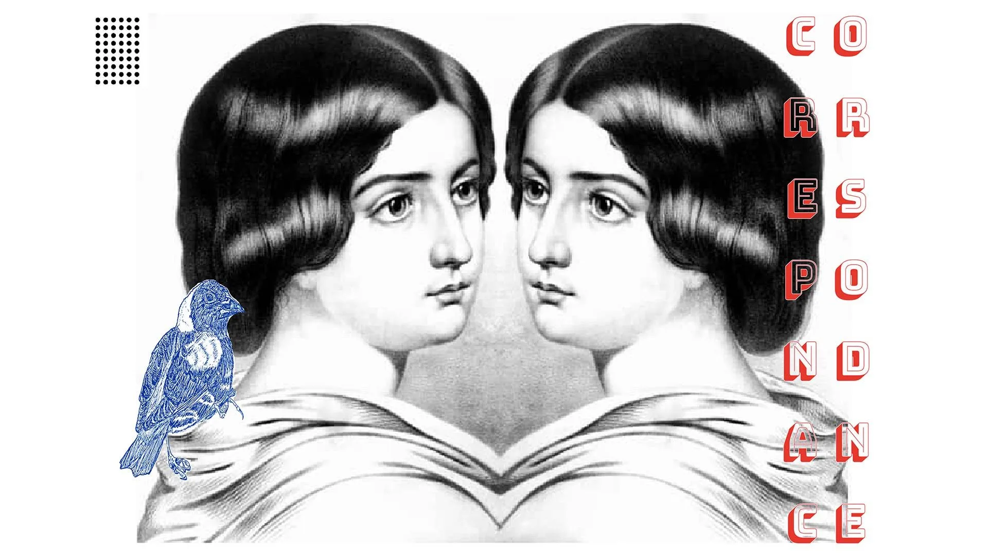 A mirrored black-and-white drawing of a womans face, with a blue bird illustration on the left and the word CORRESPONDANCE spelled vertically in red letters on the right.