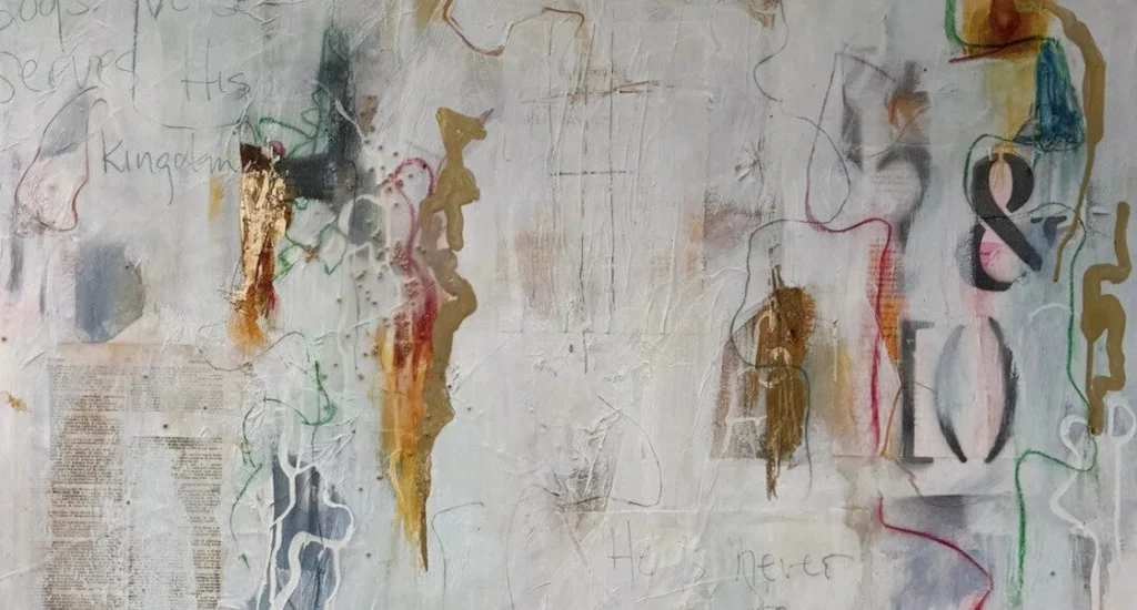 Abstract mixed-media artwork with layered white paint, colorful scribbles, gold accents, faint text, book pages, and large stenciled letters. The composition has a textured, chaotic, and expressive feel.